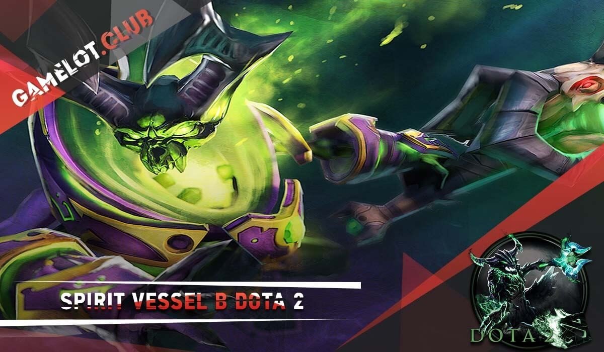 Spirit Vessel в Dota 2 - CQ