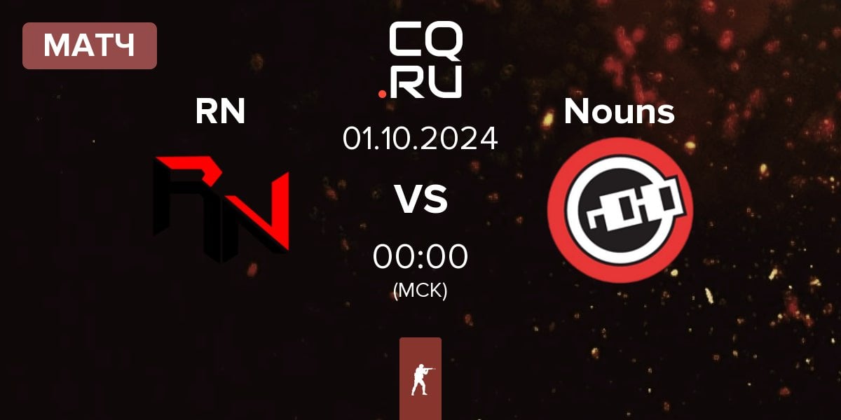 Матч Revenge Nation RN vs Nouns Esports Nouns | 01.10