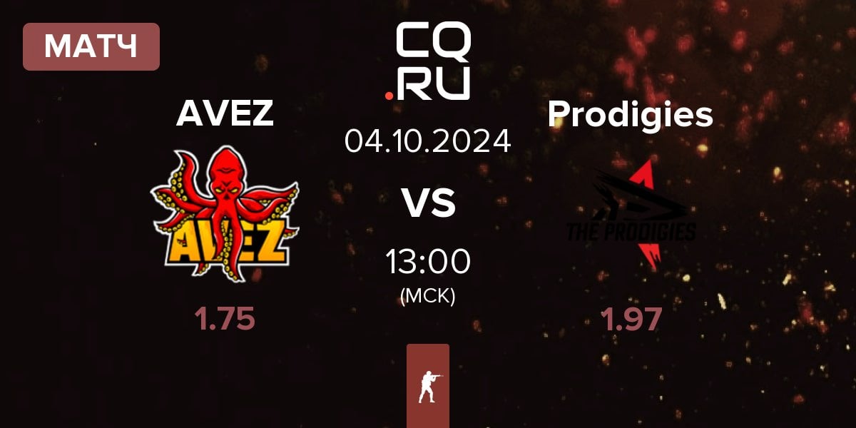 Матч AVEZ Esport AVEZ vs The Prodigies Prodigies | 04.10