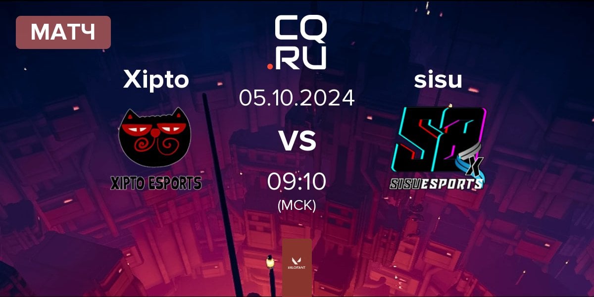 Матч Xipto Esports Xipto vs sisu | 05.10