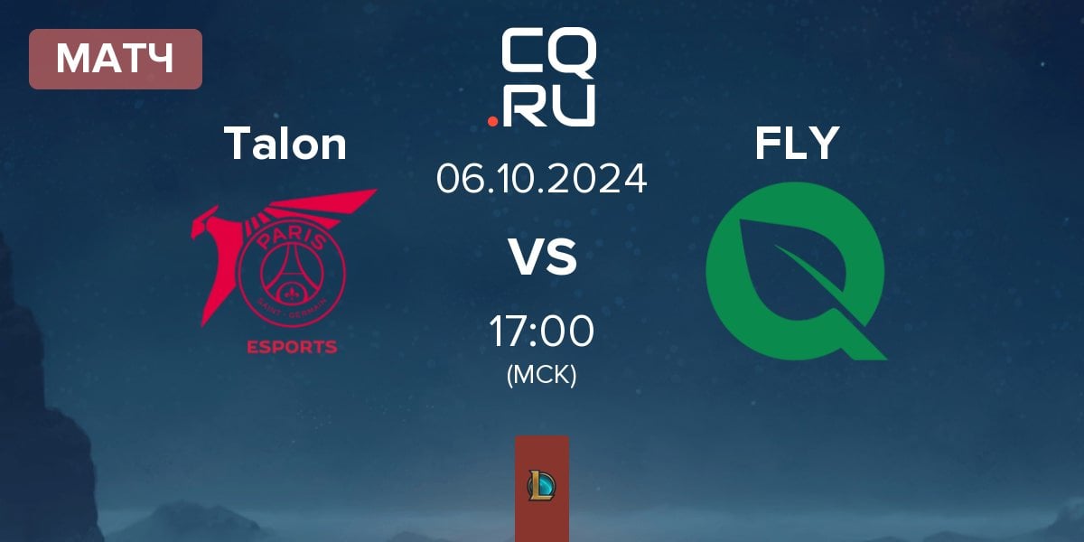 Матч PSG Talon Talon vs FlyQuest FLY | 06.10