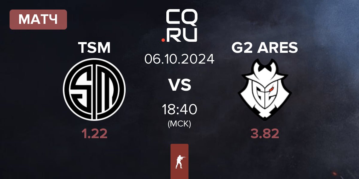 Матч TSM vs G2 Ares G2 ARES | 06.10