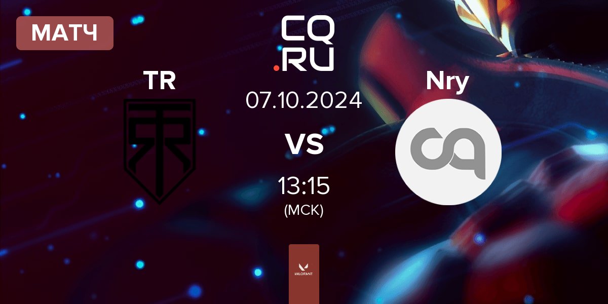 Матч True Rippers Esports TR vs Niory Esports NE | 07.10