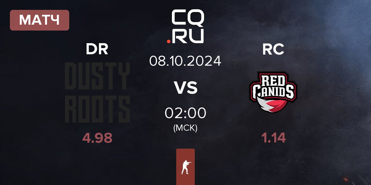 Матч Dusty Roots DR vs Red Canids RC | 08.10