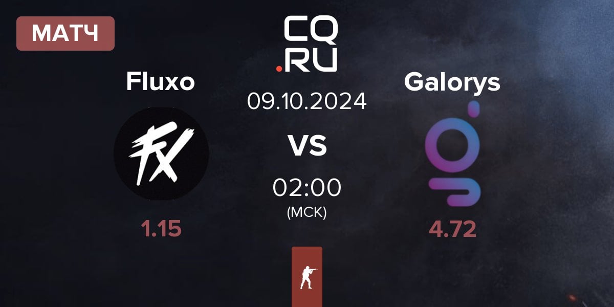 Матч Fluxo vs Galorys | 08.10