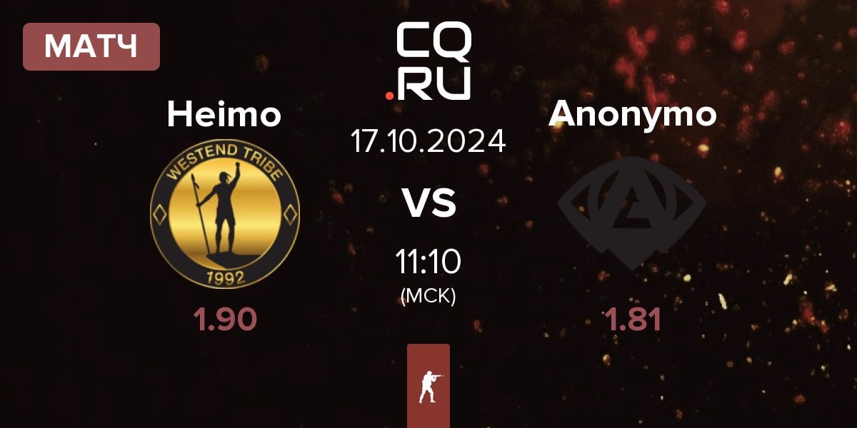 Матч Heimo Esports Heimo vs Anonymo Esports Anonymo | 17.10