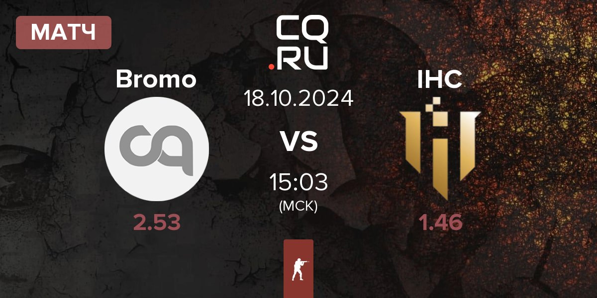 Матч Bromo vs IHC Esports IHC | 18.10