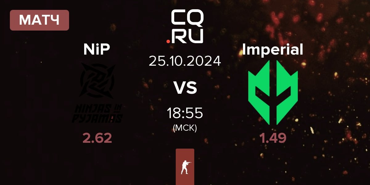 Матч Ninjas in Pyjamas NiP vs Imperial Esports Imperial | 25.10