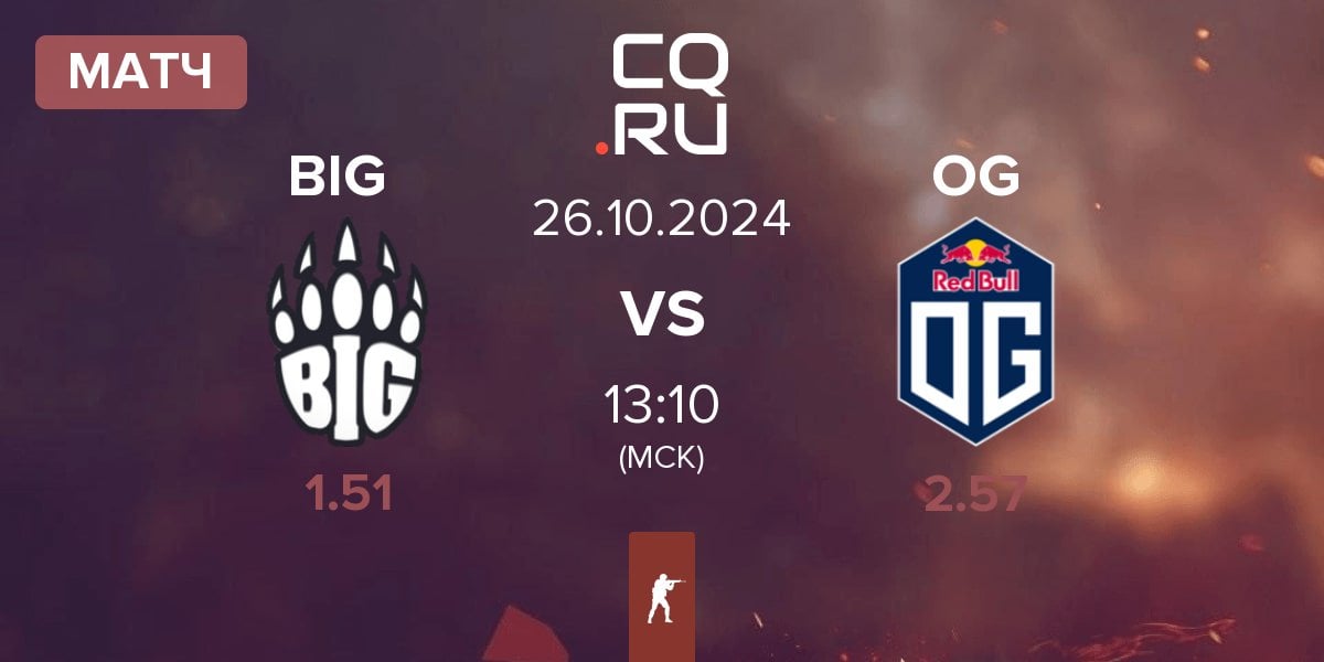 Матч BIG vs OG Gaming OG | 26.10