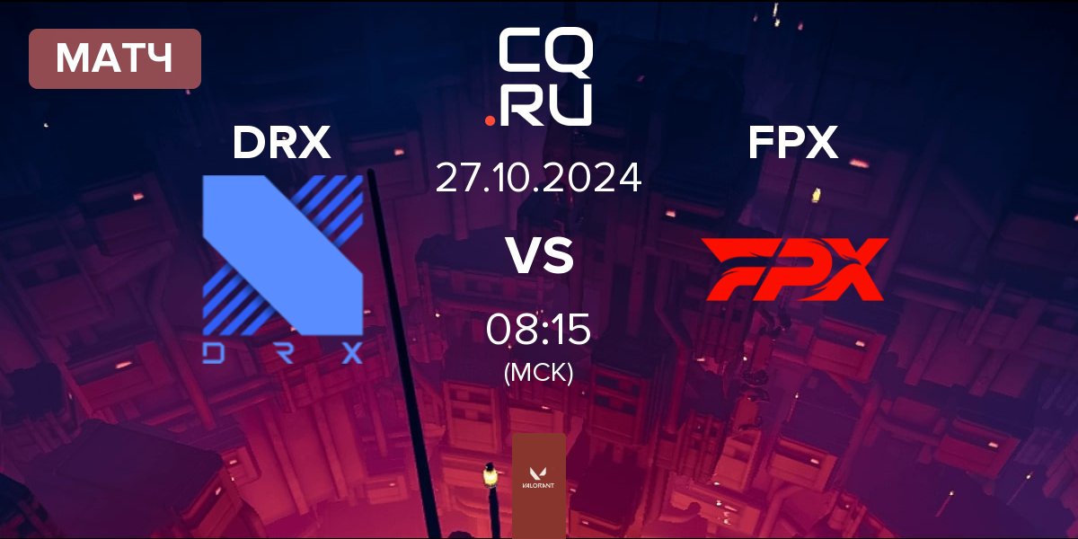 Матч DRX vs FunPlus Phoenix FPX | 27.10