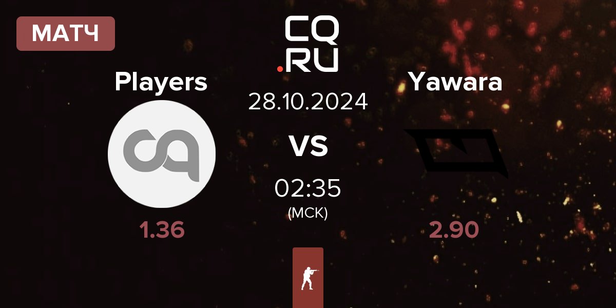 Матч Players vs Yawara Esports Yawara | 28.10