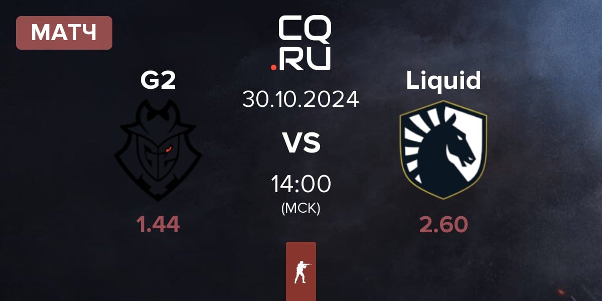 Матч G2 Esports G2 vs Team Liquid Liquid | 30.10