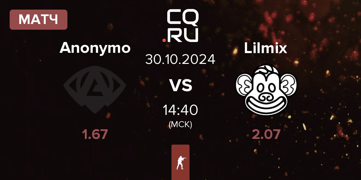 Матч Anonymo Esports Anonymo vs Lilmix | 30.10