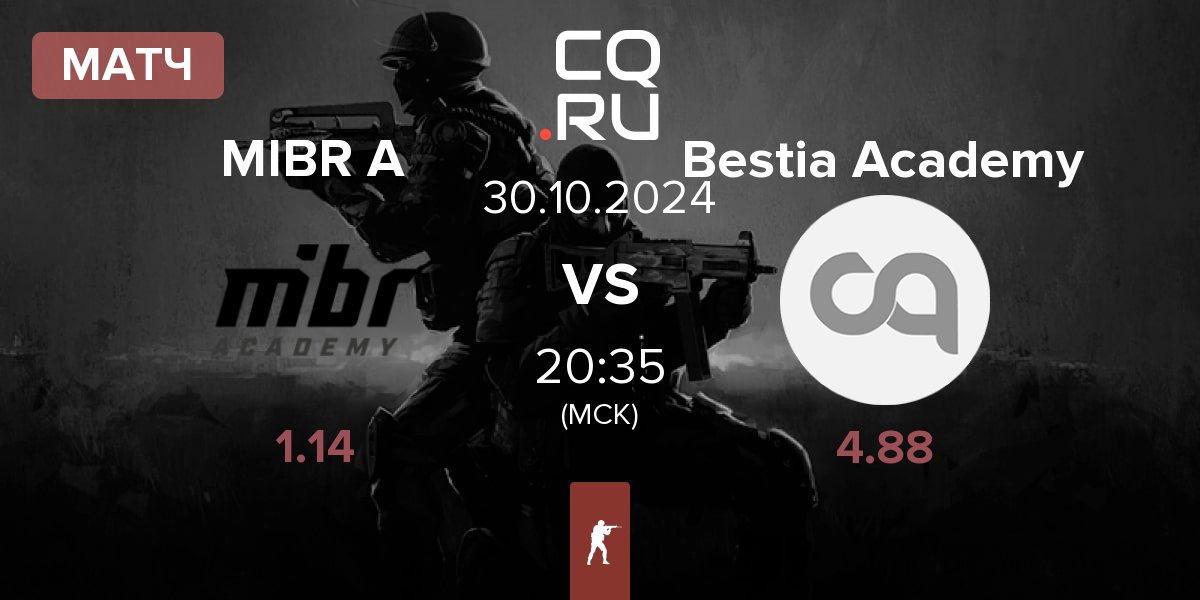 Матч MIBR Academy MIBR A vs Bestia Academy Bestia Acad | 30.10