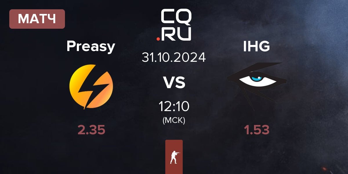 Матч Preasy Esport Preasy vs Illuminar Gaming IHG | 31.10