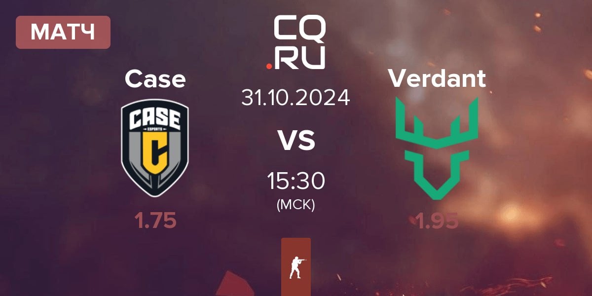 Матч Case Esports Case vs Verdant | 31.10