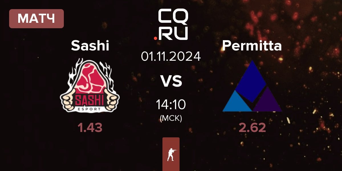 Матч Sashi Esport Sashi vs Permitta Esports Permitta | 01.11