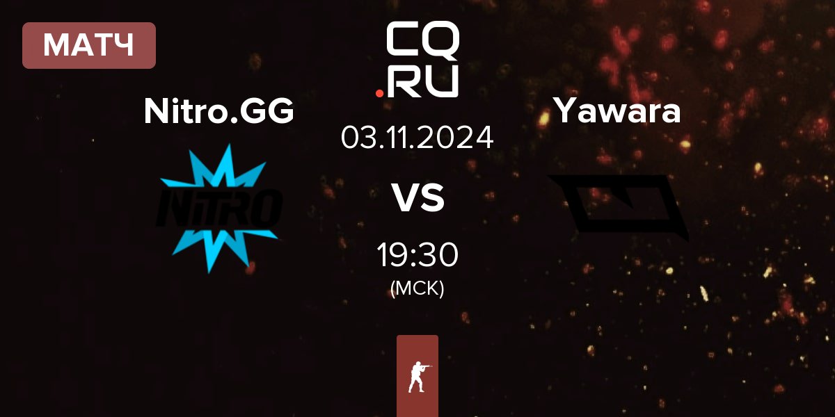 Матч Nitro.GG vs Yawara Esports Yawara | 03.11