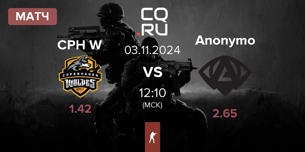 Матч Copenhagen Wolves CPH W vs Anonymo Esports Anonymo | 03.11