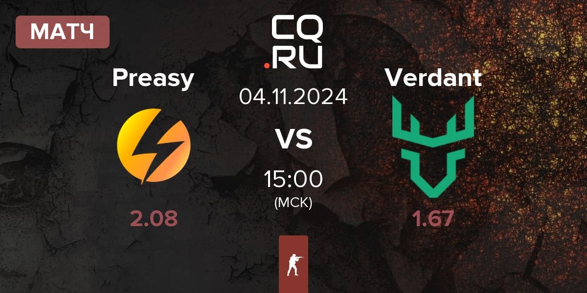 Матч Preasy Esport Preasy vs Verdant | 04.11