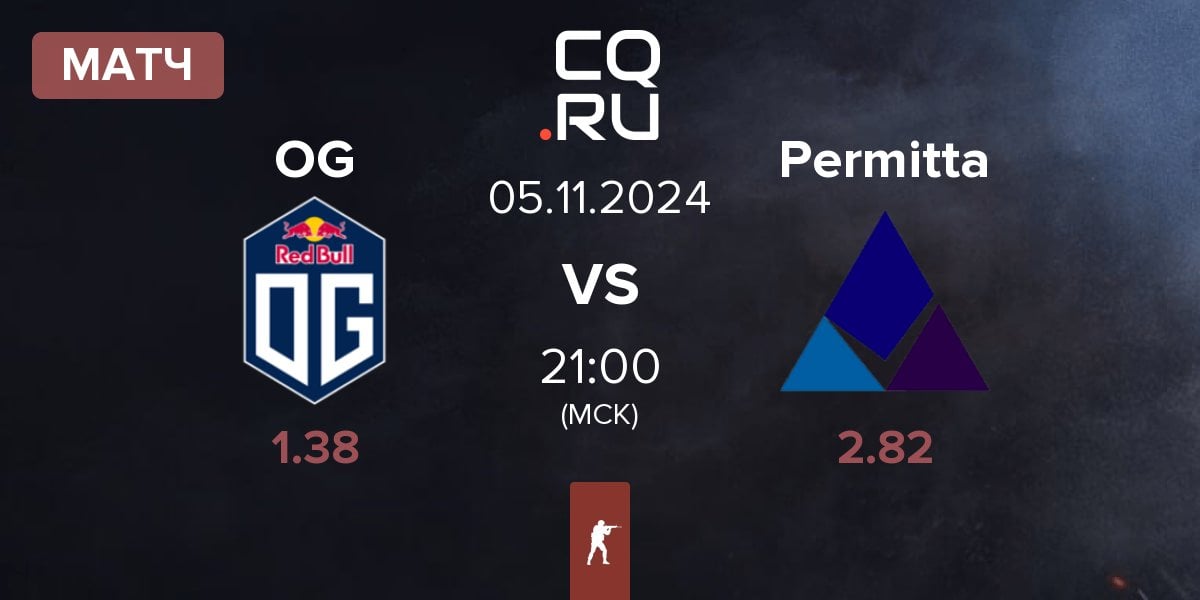 Матч OG Gaming OG vs Permitta Esports Permitta | 05.11