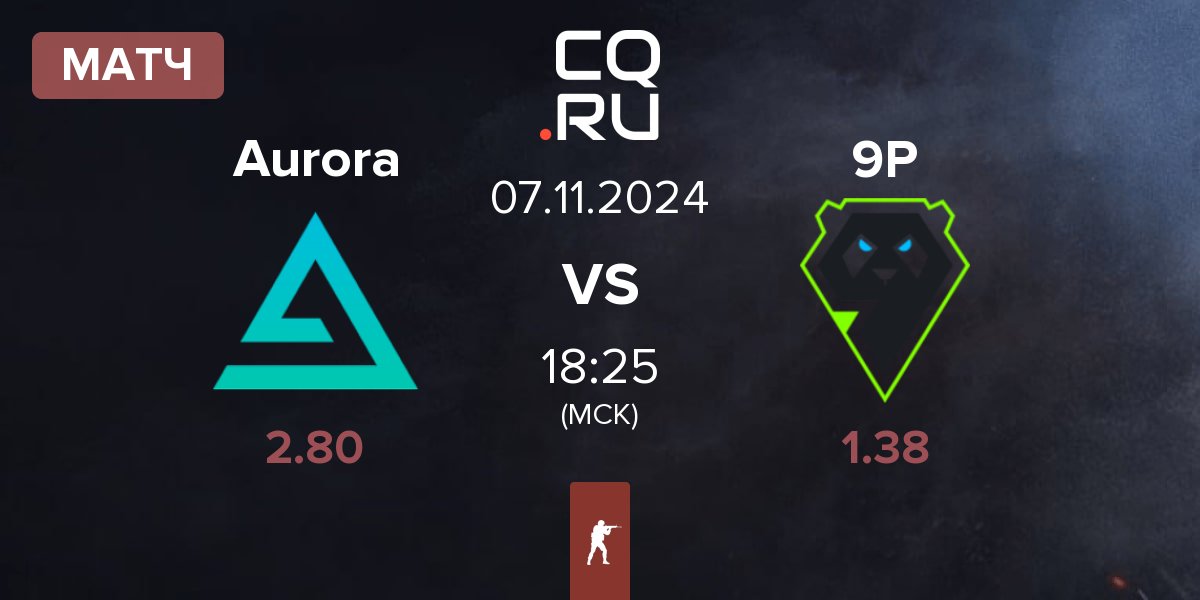 Матч Aurora Gaming Aurora vs 9 Pandas 9P | 07.11