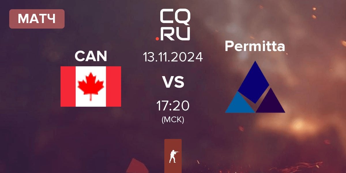 Матч Canada CAN vs Permitta Esports Permitta | 13.11