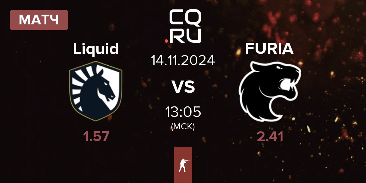 Матч Team Liquid Liquid vs FURIA Esports FURIA | 14.11