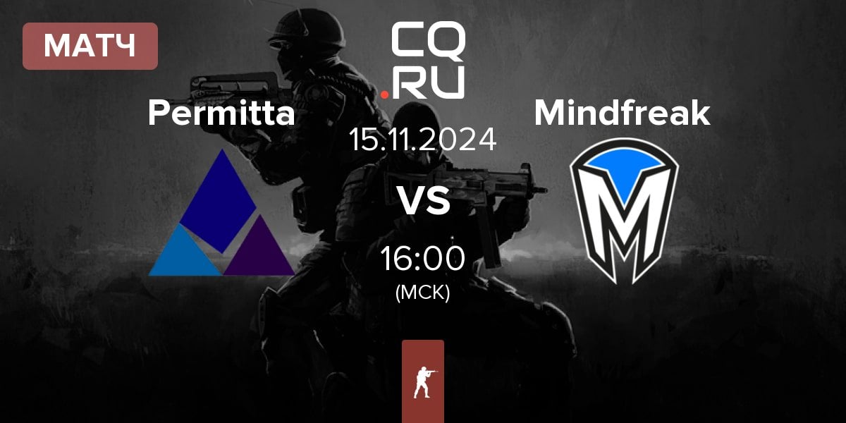 Матч Permitta Esports Permitta vs Mindfreak | 15.11