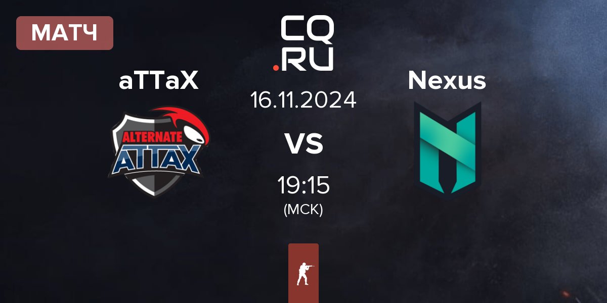 Матч ALTERNATE aTTaX aTTaX vs Nexus Gaming Nexus | 16.11