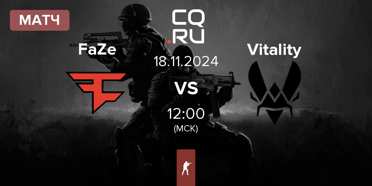 Матч FaZe Clan FaZe vs Team Vitality Vitality | 18.11