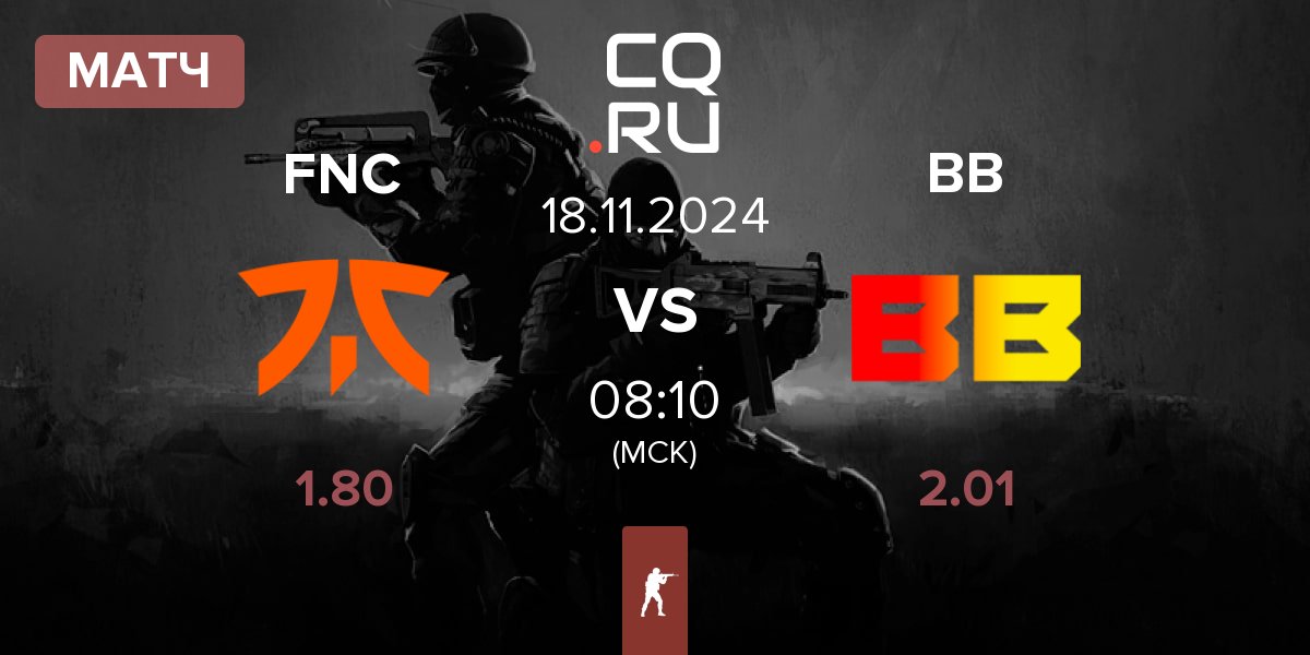 Матч Fnatic FNC vs BetBoom BB | 18.11