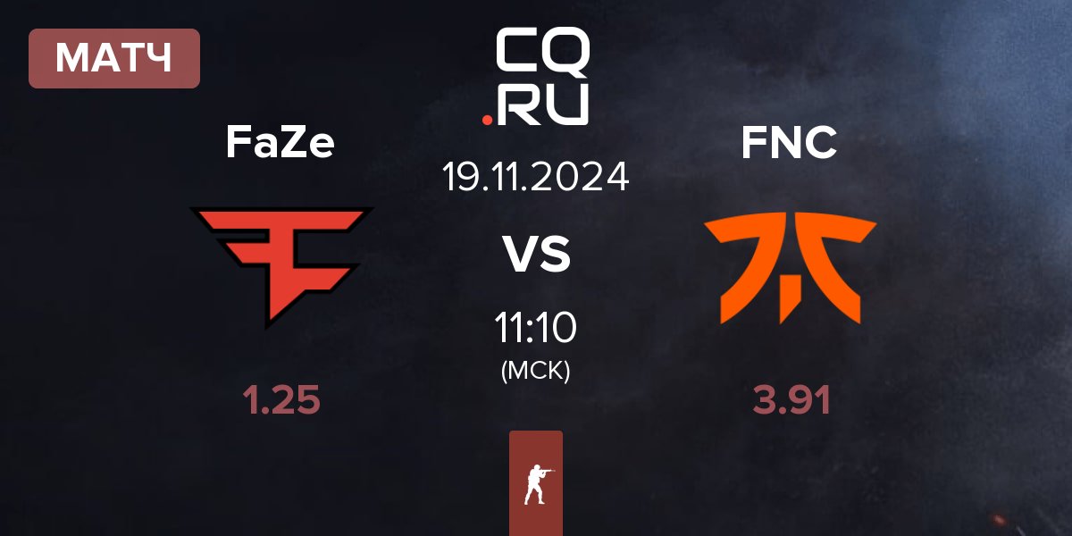 Матч FaZe Clan FaZe vs Fnatic FNC | 19.11