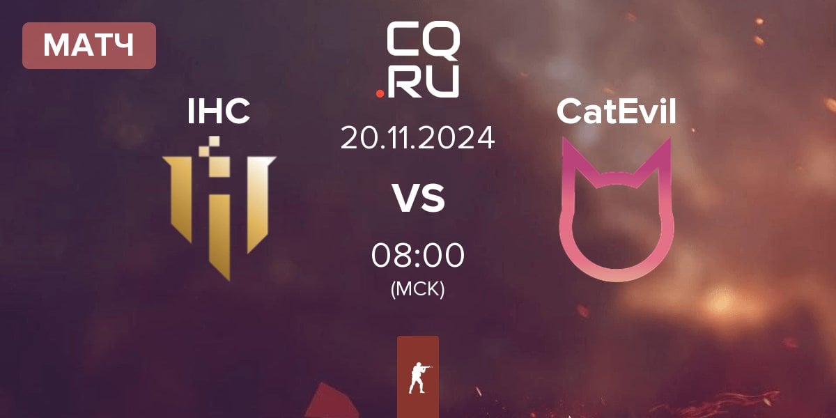 Матч IHC Esports IHC vs CatEvil | 20.11