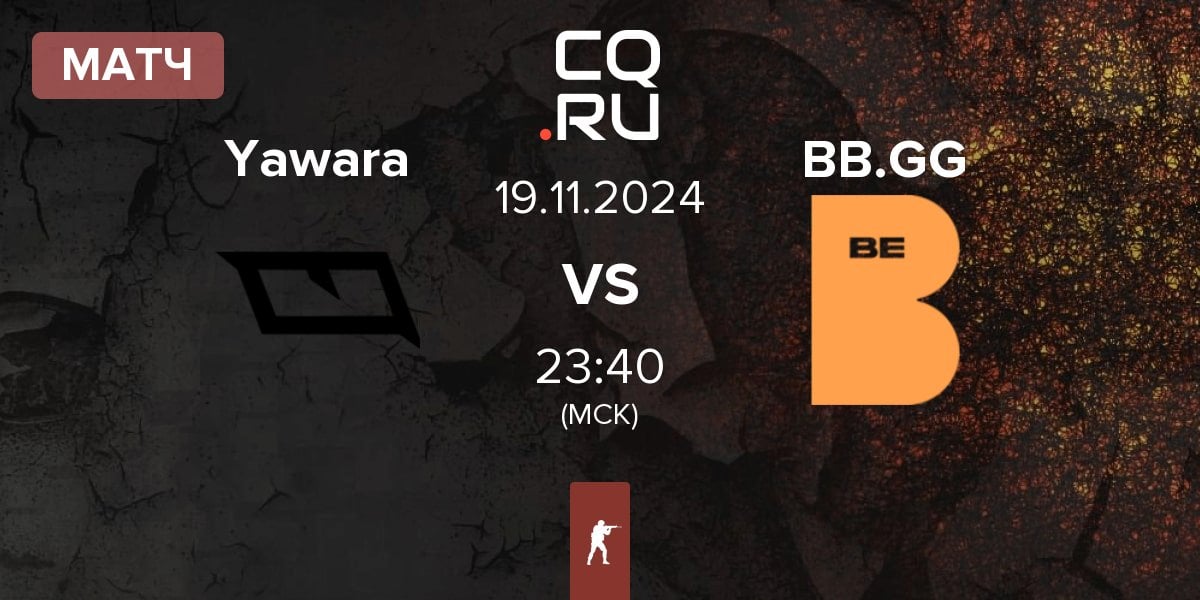 Матч Yawara Esports Yawara vs BeBold.gg BB.GG | 19.11