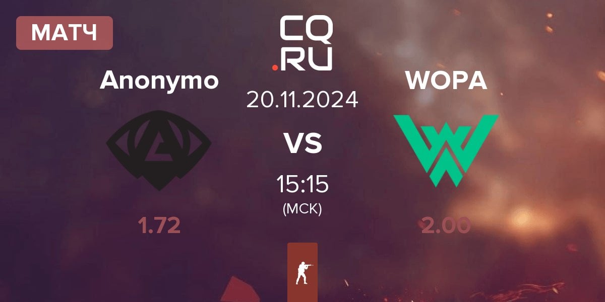 Матч Anonymo Esports Anonymo vs WOPA Esport WOPA | 20.11