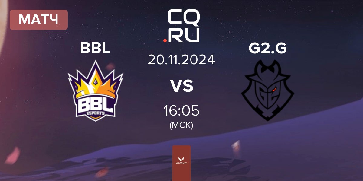 Матч BBL Esports BBL vs G2 Gozen G2.G | 20.11