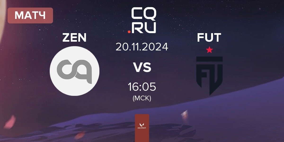 Матч Zen eSports ZEN vs FUT Esports FUT | 20.11