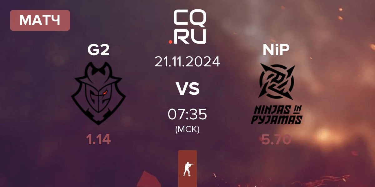 Матч G2 Esports G2 vs Ninjas in Pyjamas NiP | 21.11