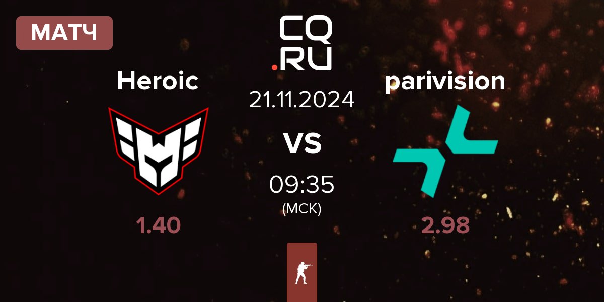 Матч Heroic vs PARIVISION parivision | 21.11