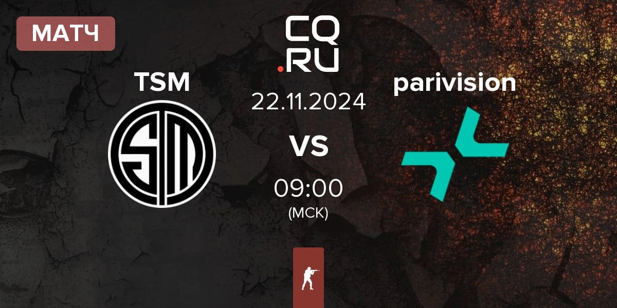 Матч TSM vs PARIVISION parivision | 22.11