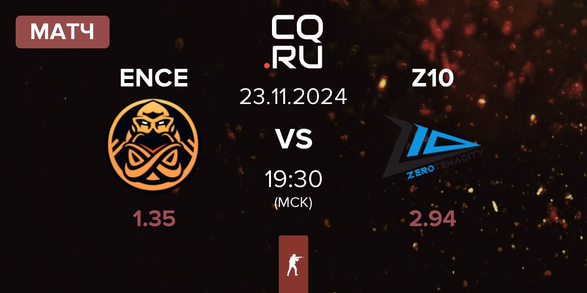 Матч ENCE vs Zero Tenacity Z10 | 23.11