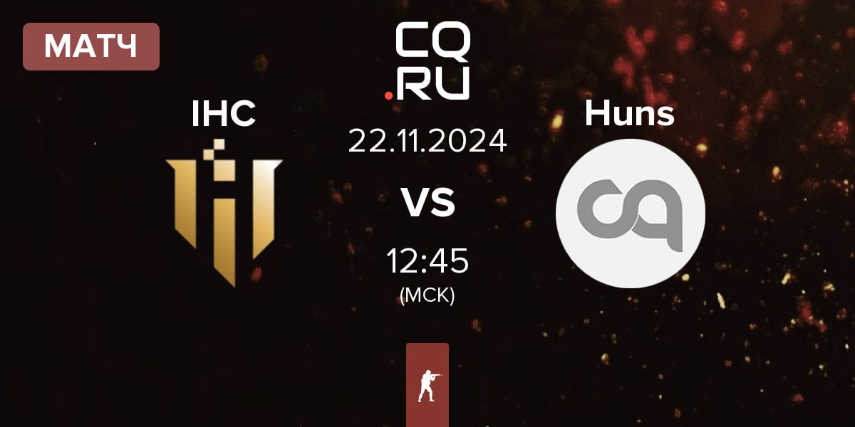 Матч IHC Esports IHC vs The Huns Huns | 22.11