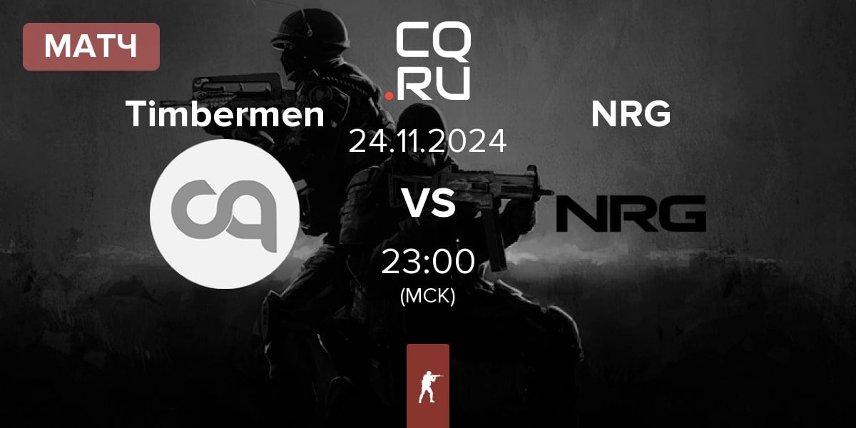 Матч Timbermen vs NRG Esports NRG | 24.11