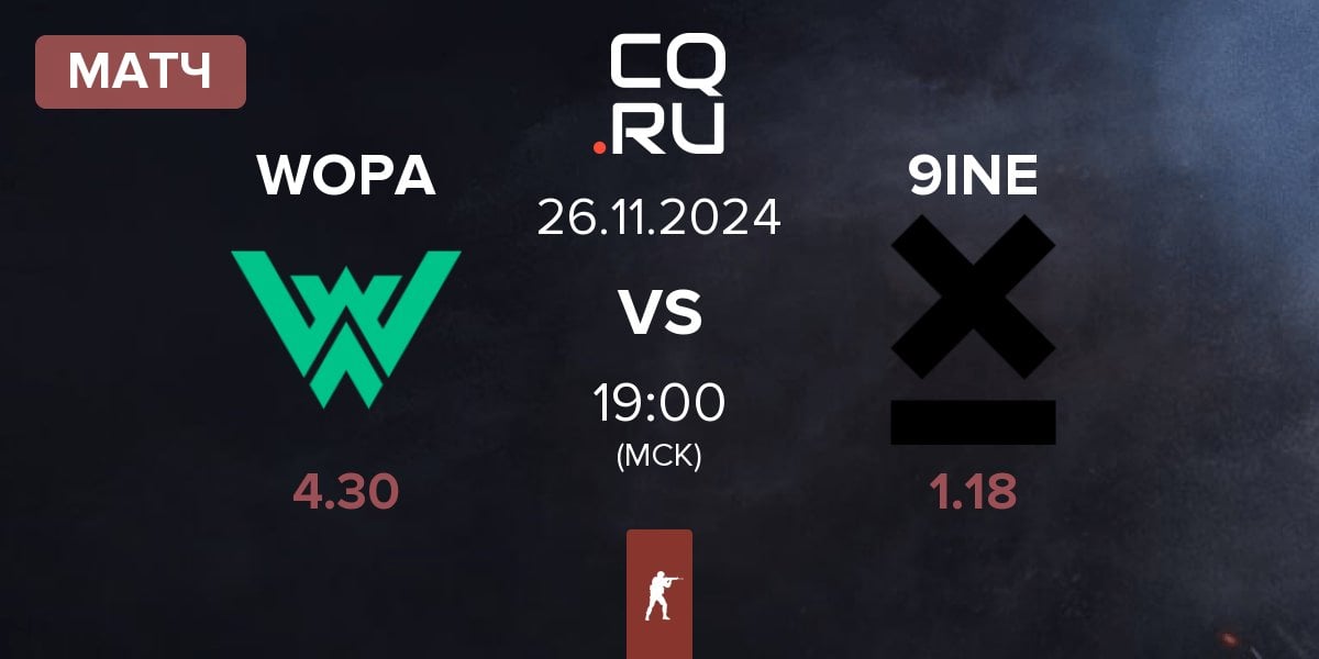 Матч WOPA Esport WOPA vs 9INE | 26.11