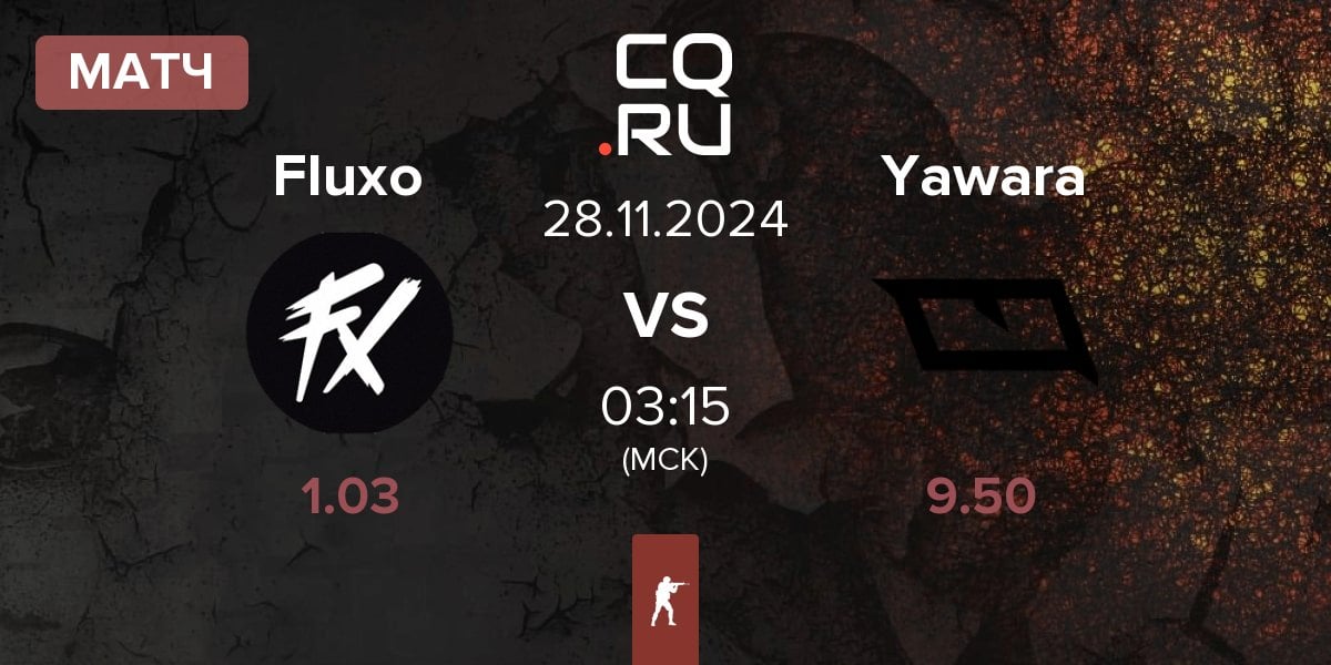 Матч Fluxo vs Yawara Esports Yawara | 28.11