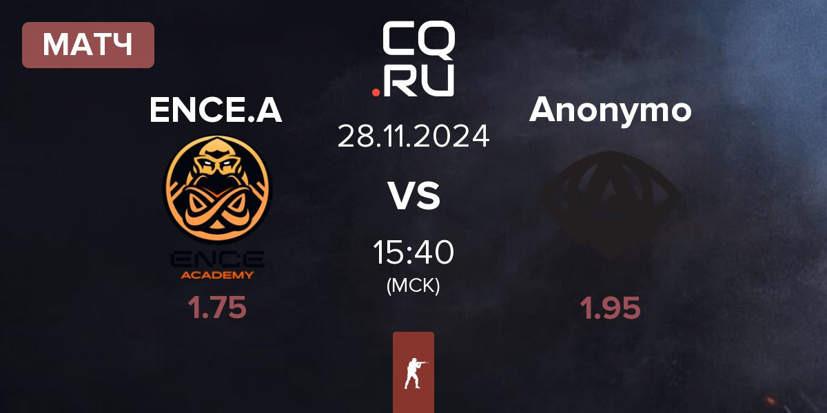 Матч ENCE Academy ENCE.A vs Anonymo Esports Anonymo | 28.11