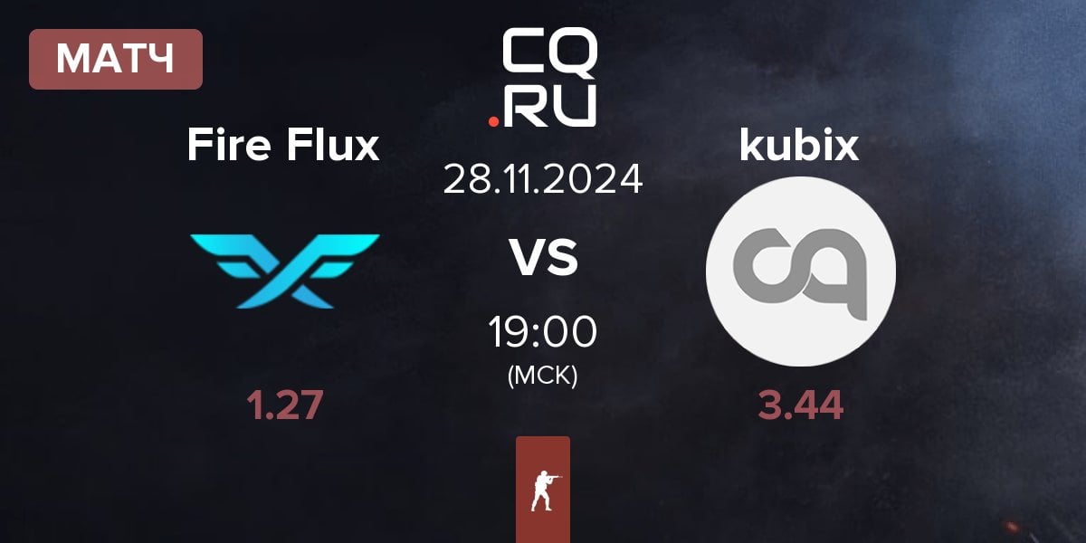 Матч Fire Flux Esports Fire Flux vs kubix | 28.11