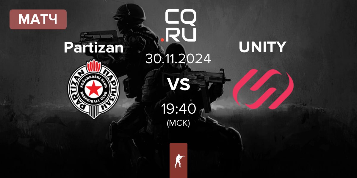 Матч Partizan vs UNITY Esports UNITY | 30.11