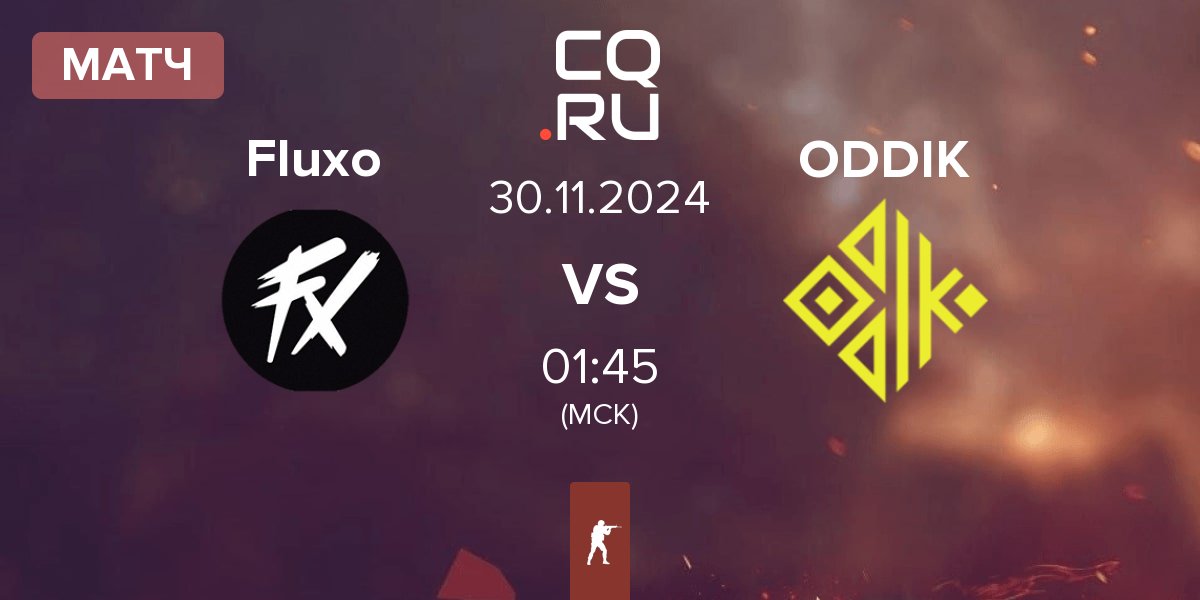 Матч Fluxo vs ODDIK | 30.11